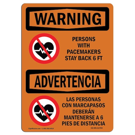 Signmission OSHA Sign, Pacemakers Stay Back 6 Ft Bilingual, 24in X 18in Rigid Plastic, 18" W, 24" L, Landscape OS-WS-P-1824-L-12749